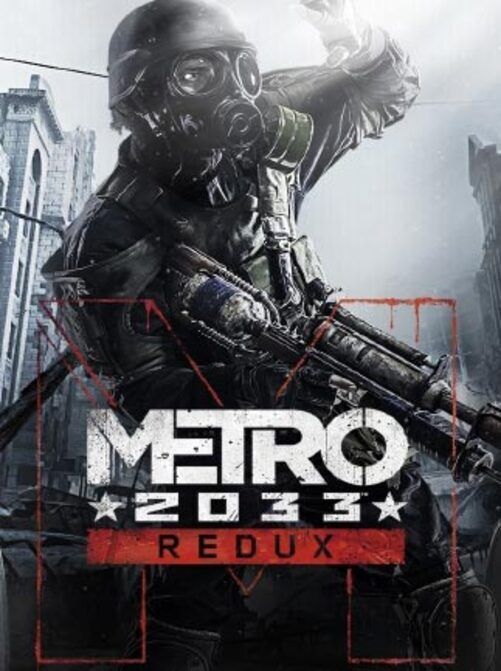 Metro 2033 Redux Steam Gift