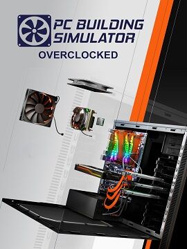 PC Building Simulator - Overclocked Edition Content Steam CD Key