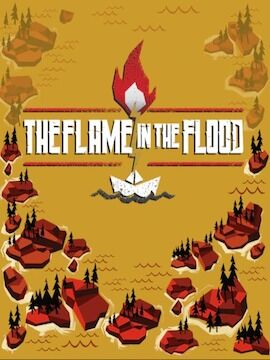 The Flame In The Flood Steam CD Key