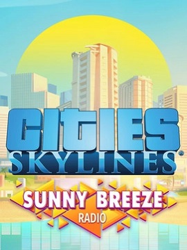 Cities: Skylines - Sunny Breeze Radio Steam CD Key