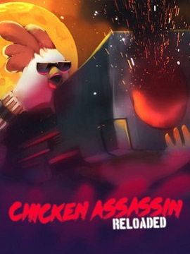 Chicken Assassin: Reloaded Steam CD Key