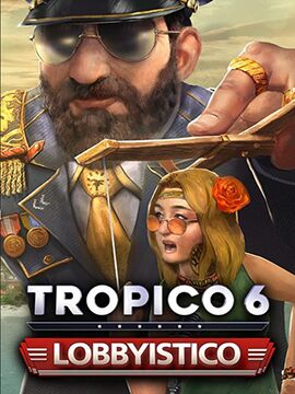 Tropico 6 - Lobbyistico Steam CD Key