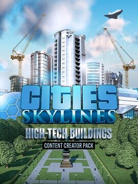 Cities: Skylines - Content Creator Pack: High-Tech Buildings Steam CD Key