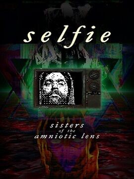 Selfie: Sisters Of The Amniotic Lens Steam CD Key