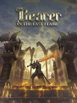 The Bearer & The Last Flame Steam CD Key