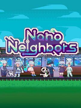 Nano Neighbors Steam CD Key