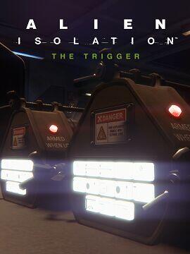 Alien: Isolation - The Trigger Steam CD Key