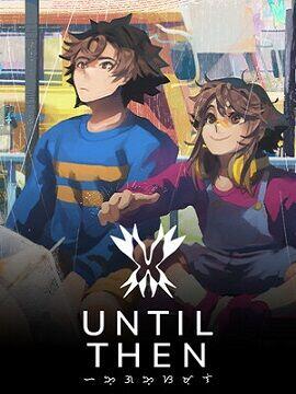 Until Then Steam CD Key