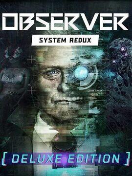 Observer: System Redux Deluxe Edition Europe Steam Altergift