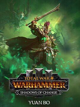 Total War: WARHAMMER III - Yuan Bo – Shadows of Change Steam CD Key
