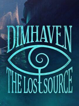 Dimhaven - The Lost Source Europe Steam Altergift