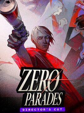 ZERO PARADES: Director's Cut Steam CD Key