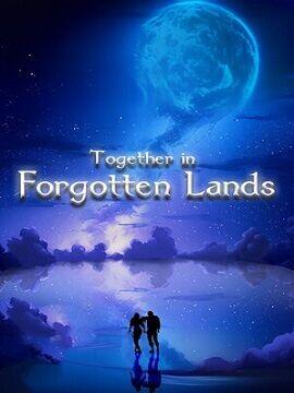 Together in Forgotten Lands Steam CD Key