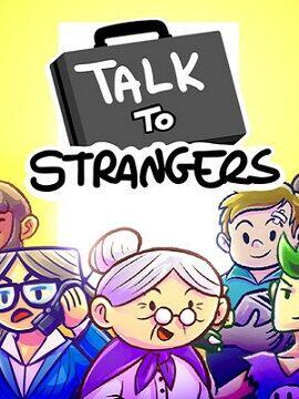 Talk to Strangers Steam CD Key