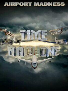 Airport Madness: Time Machine Steam CD Key
