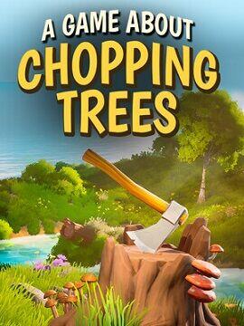A Game About Chopping Trees Steam Altergift