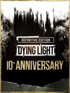 Dying Light: Definitive 10th Anniversary Edition RoW Steam CD Key
