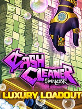 Cash Cleaner Simulator - Luxury Loadout Europe Steam CD Key