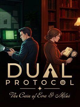 DUAL PROTOCOL: The Case of Eva & Miles Steam CD Key