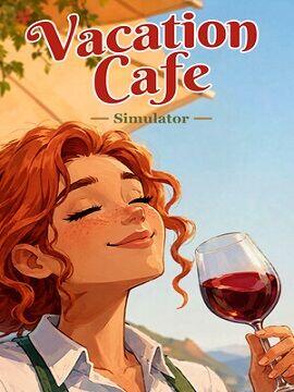 Vacation Cafe Simulator Steam CD Key