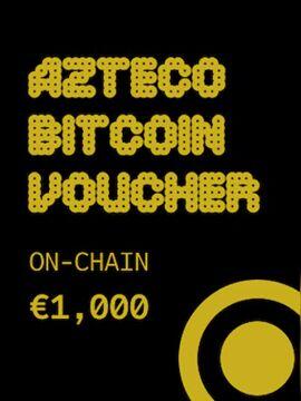 Azteco Bitcoin On-Chain Voucher 1000 EUR Azteco CD Key