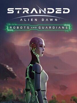 Stranded: Alien Dawn - Robots and Guardians Steam CD Key