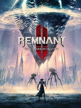 Remnant II - The Dark Horizon