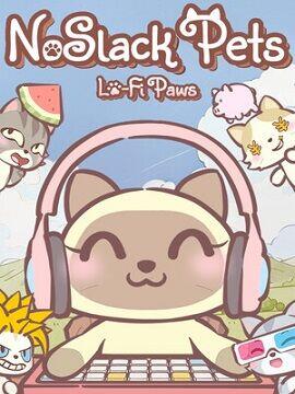 NoSlack Pets: Lo-Fi Paws Steam CD Key