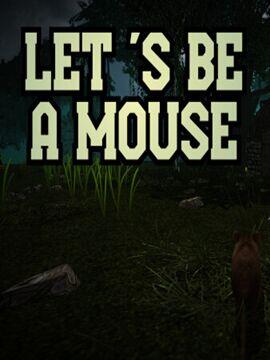 Let 's be a Mouse Steam CD Key