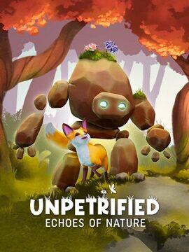 Unpetrified: Echoes of Nature Steam CD Key
