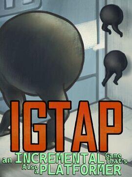 IGTAP: an Incremental Game That's Also a Platformer Steam CD Key