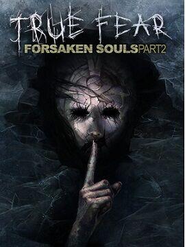 True Fear: Forsaken Souls Part 2 Steam CD Key