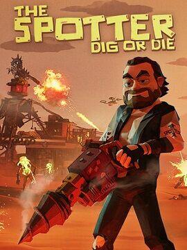 The Spotter: Dig or Die Steam Altergift