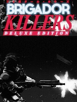 Brigador Killers Deluxe Edition Steam Altergift