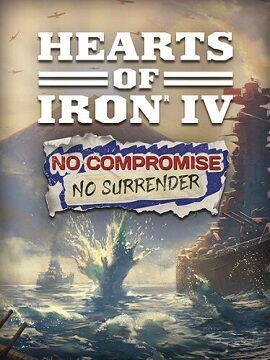 Expansion - Hearts of Iron IV: No Compromise, No Surrender Steam CD Key