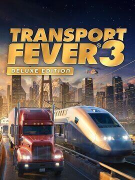 Transport Fever 3 Deluxe Edition Europe Steam CD Key