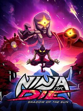 Ninja or Die: Shadow of the Sun Steam CD Key