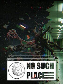 No Such Place Steam CD Key