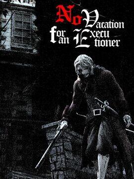 No Vacation for an Executioner Steam CD Key