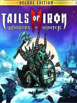 Tails of Iron 2: Whiskers of Winter Deluxe Edition Steam CD Key