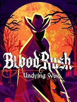 BloodRush: Undying Wish Steam CD Key