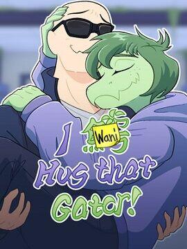 I Wani Hug that Gator! Europe Steam Altergift