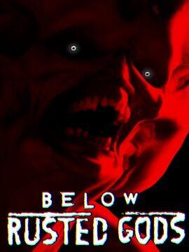 Below, Rusted Gods Steam Account