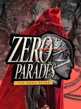 ZERO PARADES: For Dead Spies Steam CD Key