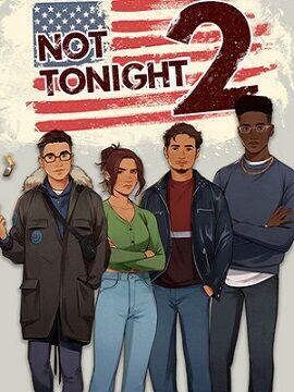 Not Tonight 2 Steam CD Key