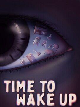 Time To Wake Up Steam CD Key