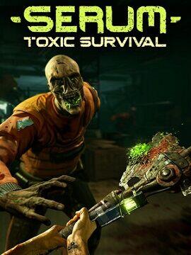 Serum: Toxic Survival Standard Edition Europe Steam CD Key