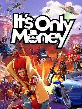 It's Only Money Steam CD Key