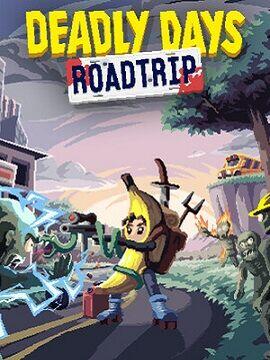 Deadly Days: Roadtrip Steam CD Key