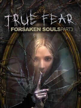 True Fear: Forsaken Souls Part 3 Steam CD Key